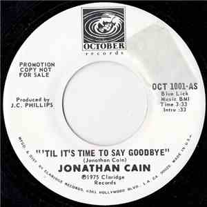 Jonathan Cain - 'Til It's Time To Say Goodbye