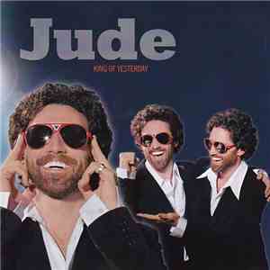 Jude  - King Of Yesterday