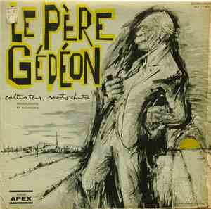 Le Père Gédéon - Cultivateur, Maître-Chantre