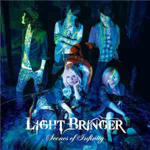 Light Bringer - Scenes Of Infinity