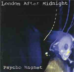London After Midnight - Psycho Magnet