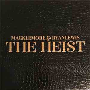 Macklemore & Ryan Lewis - The Heist
