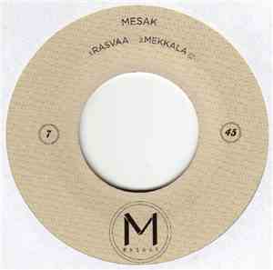 Mesak - Rasvaa / Mekkala