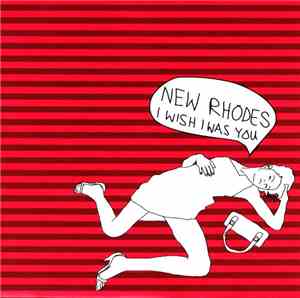 New Rhodes - I Wish I Was You