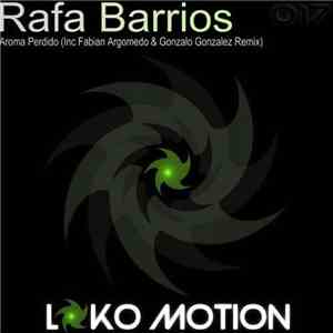 Rafa Barrios - Aroma Perdio EP