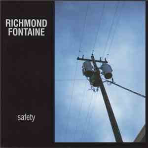 Richmond Fontaine - Safety