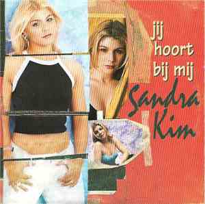 Sandra Kim - Jij Hoort Bij Mij
