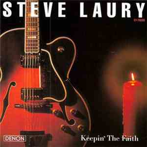 Steve Laury - Keepin' The Faith