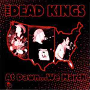The Dead Kings  / Hammerlock W/ Thee Whiskey Rebel - At Down... We March /  ...