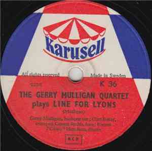 The Gerry Mulligan Quartet - Line For Lyons / Carioca