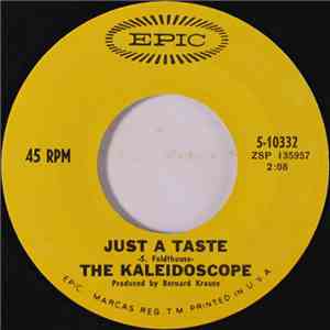 The Kaleidoscope - Just A Taste / Hello Trouble