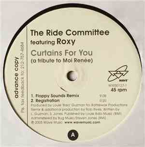 The Ride Committee Featuring Roxy - Curtains For You (A Tribute To Moi Renée)