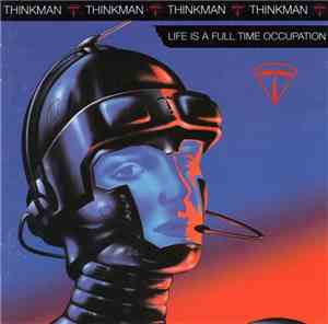 Thinkman - Life Is A Full Time Occupation