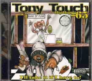 Tony Touch - #65 - I'll Take It If I Have To!