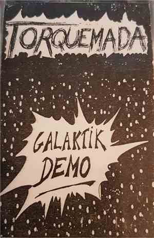 Torquemada  - Galaktik Demo