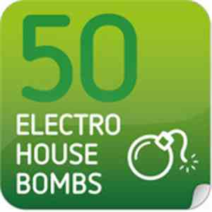 Various - 50 Electro-House Bombs