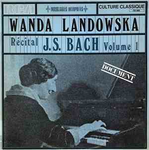 Wanda Landowska - Récital J.S. Bach Volume 1
