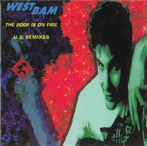WestBam - The Roof Is On Fire (U.S. Remixes)