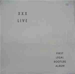 XXX Live - First Legal Bootleg Album