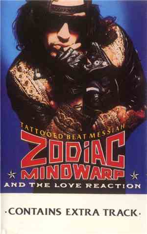 Zodiac Mindwarp And The Love Reaction - Tattooed Beat Messiah