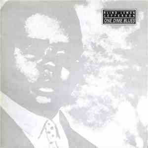 Blind Lemon Jefferson - One Dime Blues