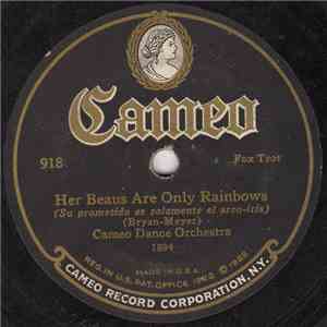 Cameo Dance Orchestra / Bob Haring And His Orchestra - Her Beaus Are Only R ...