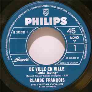 Claude François - De Ville En Ville / J'y Pense Et Puis J'oublie