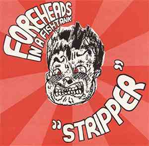 Foreheads In A Fishtank - Stripper