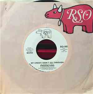 Freddie King - My Credit Didn't Go Through