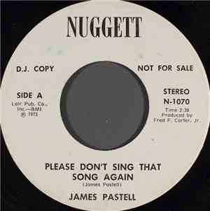 James Pastell - Please Don't Sing That Song Again