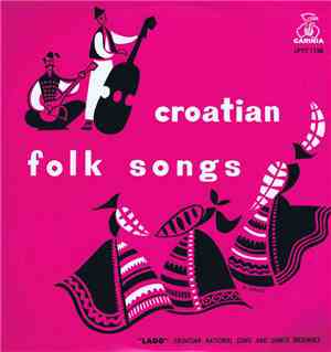 Lado  - Croatian Folk Songs