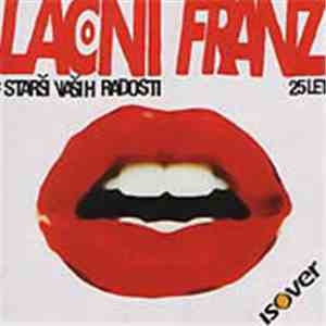Lačni Franz - Starši Vaših Radosti