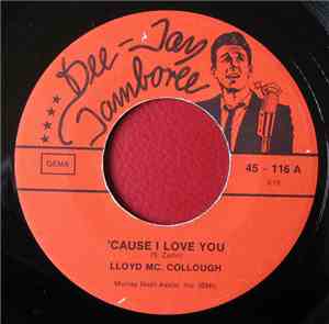 Lloyd McCollough - Cause I Love You