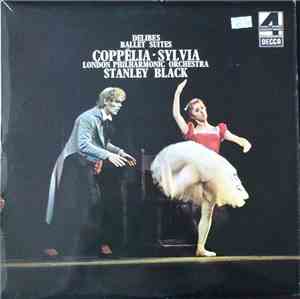 Léo Delibes, Stanley Black, The London Philharmonic Orchestra - Coppélia &  ...