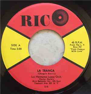 Los Hermanos Lopez Orchestra - La Tranca / Lo Que Quiero Yo