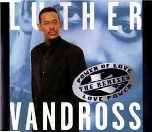 Luther Vandross - Power Of Love / Love Power (The Remixes)
