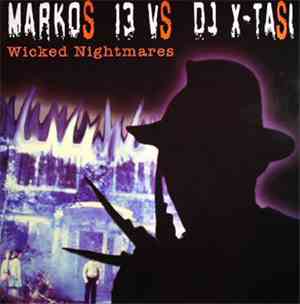 Markos 13 vs. DJ X-Tasi - Wicked Nightmares
