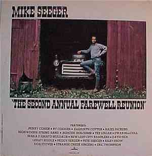 Mike Seeger - The Second Annual Farewell Reunion