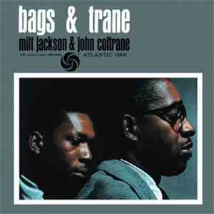Milt Jackson & John Coltrane - Bags & Trane