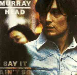 Murray Head - Say It Ain't So