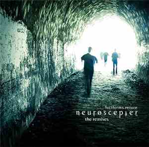 Neuroscepter - Luciforms Return (The Remixes)