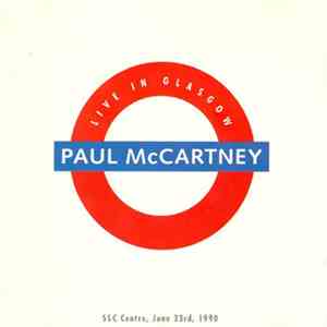 Paul McCartney - Live In Glasgow