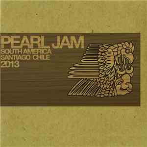 Pearl Jam - Santiago, Chile, April 6th 2013