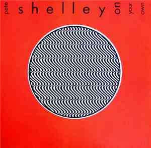 Pete Shelley - On Your Own