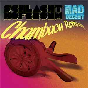 Schlachthofbronx - Chambacu Remixes