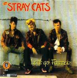Stray Cats - Let's Go Faster