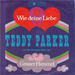 Teddy Parker Und Das Orchester Boris Jojic - Wie Deine Liebe