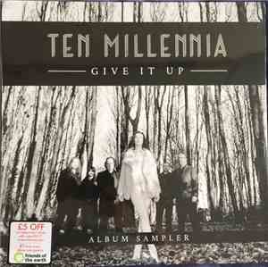 Ten Millennia - Give It Up