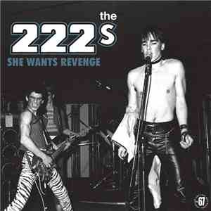 The 222s - She Wants Revenge