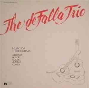 The De Falla Trio, Albeniz, Boyce, Soler, deFalla, Corea - Music For Three  ...